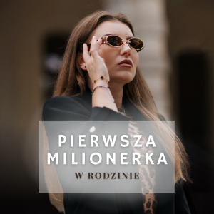 kurs Pierwsza Milionerka w rodzinie
